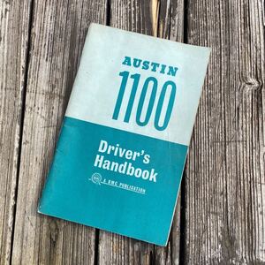 BMC AUSTIN 1100 Drivrr’s Handbook◆オースチン1100ドライバーズ ハンドブック1966 純正部品 英国製/モーリス/モーリス/ADO16/バンプラ