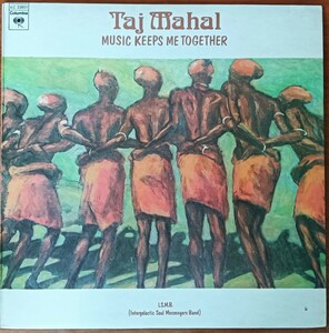 Taj Mahal / Music Keeps Me Together/カナダOrg./Ry Cooder