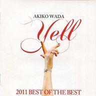 中古演歌CD 和田アキ子 / Yell～2011 BEST OF THE BEST～