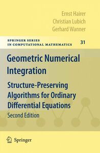 [A12325217]Geometric Numerical Integration: Structure-Preserving Algorithms