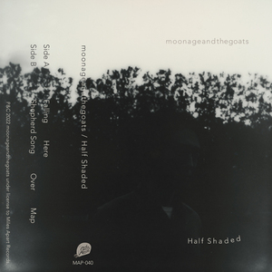 moonageandthegoats / HALF SHADED (TAPE)