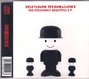 ☆TELEVISION PERSONALITIES(テレヴィジョン・パーソナリティーズ)/The Strangely Beautiful E.P.◆91年発表の4曲収録EPのネオアコ大名盤◇