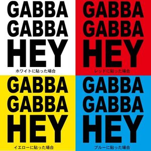 ★GABBA GABBA HEY★ ロックな掛け声 でかいステッカー(屋外対応)【ガバ・ガバ・ヘイ】ブラック 送料無料