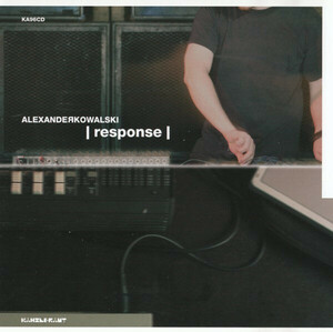 Alexander Kowalski/Response,CD,USED,Kanzleramt::KA96CD,2003年ドイツ盤中古CD、Genre:Electronic Style:Techno