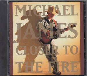 輸 Michael James Closer To The Fire◆規格番号■663722◆送料無料■即決●交渉有