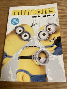 ●Minions: The Junior Novel 洋書 ミニオンズ （怪盗グルー アメリカ アニメ ジュニアノベル 多読 英語の本 子供向け）