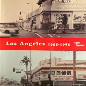 Los Angeles 1955-1985 by Centre Pompidou