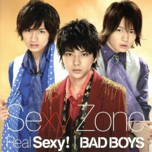 Ｒｅａｌ　Ｓｅｘｙ！／ＢＡＤ　ＢＯＹＳ（初回限定盤Ｃ）（ＤＶＤ付）／Ｓｅｘｙ　Ｚｏｎｅ（ｔｉｍｅｌｅｓｚ）