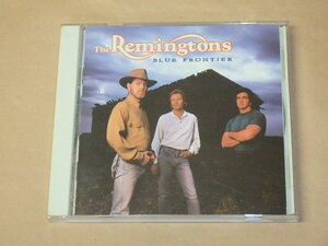 Blue Frontier　/　 The Remingtons（レミントン）/　輸入盤CD