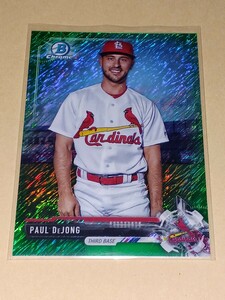 2017 Bowman Chrome Prospect BCP-214 Paul DeJong Green Simmer Refractor /99 ポール・デヨング　カージナルス 現 ロイヤルズ