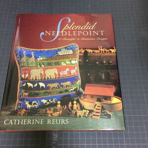 ◎英語刺繍本 Splendid Needlepoint: 40 Beautiful & Distinctive Designs 手芸