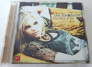 ANA JOHNSSON (アナ・ジョンソン) The Way I Am【中古CD】