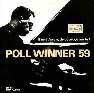 247265 BENT AXEN, DUO, TRIO, QUARTET / Poll Winner 59(LP)