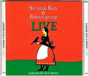 ＣＤ　Szvorak Kati & Bekecs Group / Live