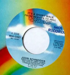 米7" John Schneider Its A Short Walk From Heaven To Hell / Honeymoon Wine MCA52567 MCA Records /00080