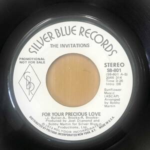 【SOUL 45】THE INVITATIONS／FOR YOUR PRECIOUS LOVE USプロモ盤 フィリーソウル スウィートソウル レアシングル