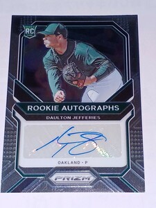 2021 Panini PRIZM Daulton Jeffries Rookie Autographs ドールトン・ジェフェリーズ　アスレチックス　ルーキーオート