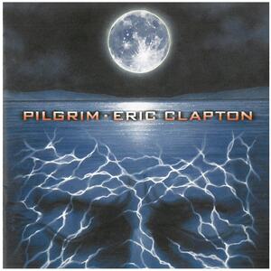 エリック クラプトン(Eric Clapton) / PILGRIM CD