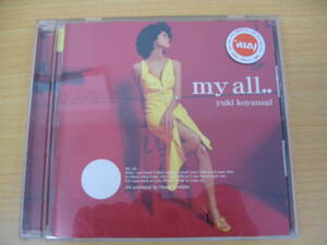 UM0048 my all. yuki koyanagi 2001年5月30日発売 my all… DEEP DEEP Squall MEN? CROSS OVER Cry Take my hand MOONSHINE【HDCA-10065】