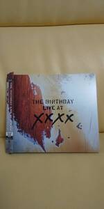 Live at XXXX/The Birthday ザ・バースデイ