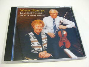 ●●スコットランド、「The Willie Hunter Sessions （with Violet Tulloch）」1997