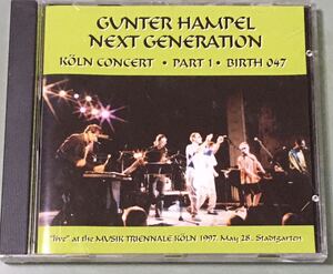 Gunter Hampel, Next Generation / Koln Concert Part 1 /ギュンター・ハンペルのヒップホップ・プロジェクト/CD