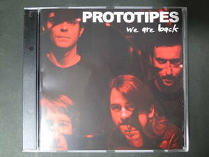 PROTOTIPES/we are back CD POP PUNK shock treatment depressing claim telepath boys los reactivos k7s heatwaves teenage bottlerocket