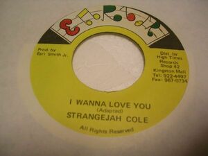 ★Reggae 45★Strangejah Cole/I Wanna Love You