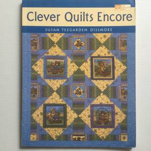 手芸図案 ■ARTBOOK_OUTLET■ 5-072 ★ 送料無料！パッチワーク 器用なキルトアンコール 美品 絶版 CLEVER QUILTS ENCORE