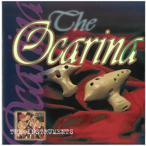 The Ocarina / the instruments CD