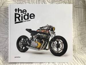 洋書「The Ride 2nd Gear:New Custom Motorcyclesand Their Builders.」Rebel Edition カスタムバイクとビルダーの写真集 オートバイ