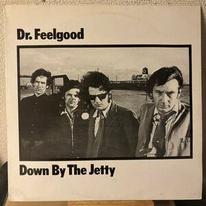 UK盤 Dr. Feelgood Down By The Jetty レコード LP ドクター・フィールグッド Wilko Johnson ウィルコ・ジョンソン vinyl アナログ