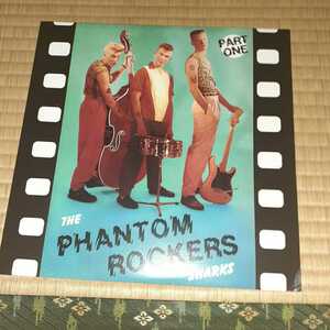 ★激安激レア　the Sharks/Phantom rockers part one、part two 初回カラービニール ukサイコビリー ネオロカビリー大名盤 別売も可