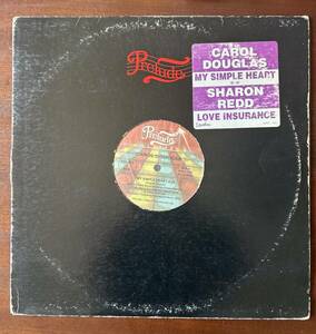 「My Simple Heart」(Carol Douglas) / 「Love Insurance」 (Sharon Redd)　名曲カップリング 12inch