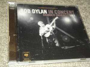 ★Bob Dylan/In Concert - Brandeis University 1963 輸入盤EU盤 ★2011年発売 Columbia/Legacy Sony Music Entertainment 88697 84742 2