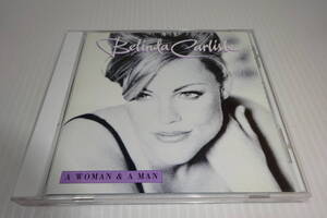 ベリンダ・カーライル★A Woman & A Man(輸入盤)★Belinda Carlisle★2枚同梱270円