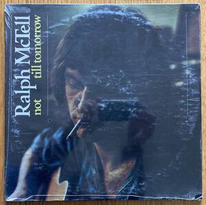 ◆RALPH McTELL/ラルフ・マクテル◆US盤LP/NOT TILL TOMORROW//Pro:TONY VISCONTI//MARY HOPKIN参加