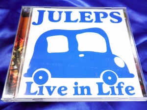 CD【JULEPS】Live in Life 自主制作LIVE音源集 ライブインライフ 2007.01～2007.06●ジュレップス