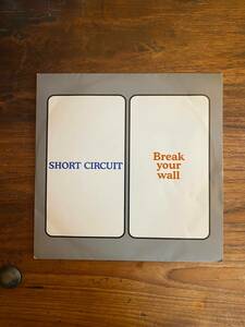 【代理出品】Short Circuit「Break Your Wall」10inch J-POP Punk 90