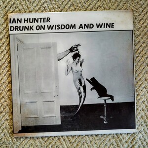 ●IAN HUNTER イアン・ハンター　●DRUNK ON WISDOM AND WINE ●LPレコード