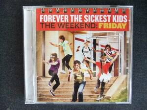 洋楽CD-2　　FOOREVER THE SICKEST KIDS THE WEEKEND FRIDAY