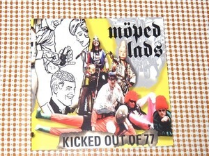 廃盤 Moped Lads モペット ラッズ Kicked Out Of 77 / スイス パンク 良作 / Take A Virgin 関連 / Adicts Blitz 等 お好きな方にも