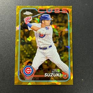 50枚限定 鈴木誠也 2024 Topps Chrome GOLD SAPPHIRE リフラクター Seiya Suzuki MLBカード