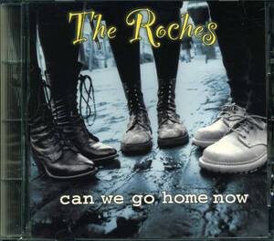 The ROCHES★Can We Go Home Now [ザ ローチェズ,Suzzy Roche,スージー ローチェ]