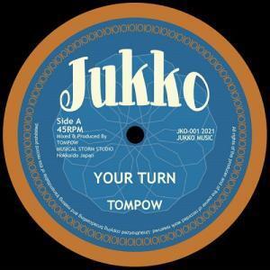 新品 7” TOMPOW / YOUR TURN 検) Dub Step Stepper Audio Active Goth-trad Dry & Heavy Rebel Familia KILLER BONG Sly Mad Jah