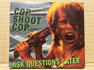 デジパック Cop Shoot Cop『Ask Questions Later』送料185円