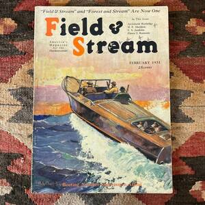 希少《 FIELD STREAM / 1931年2月 》50s【 ビンテージ アメリカ アウトドア雑誌 本 ハンティング フィッシング 30 】