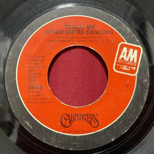 ◆USorg7”s!◆CARPENTERS◆TOUCH ME WHEN WE