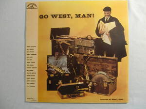 Quincy Jones クインシー・ジョーンズ　　　 / 　　　Go West, Man　　 - Art Pepper -