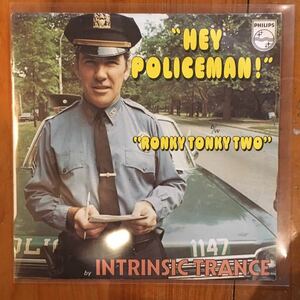 Intrinsic Trance Hey Policeman! / Ronky Tonky Two 7inch ORGANIC MUSIC OBSCURE SOUND